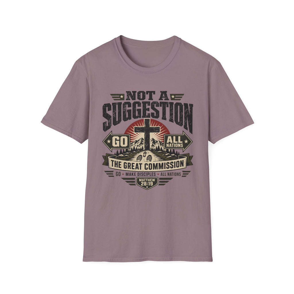 Not a Suggestion T-Shirt