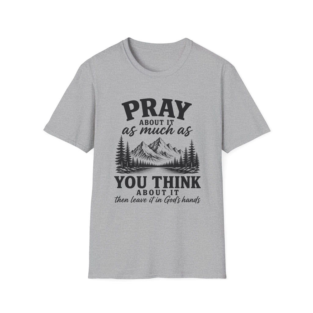 Pray about it T-Shirt