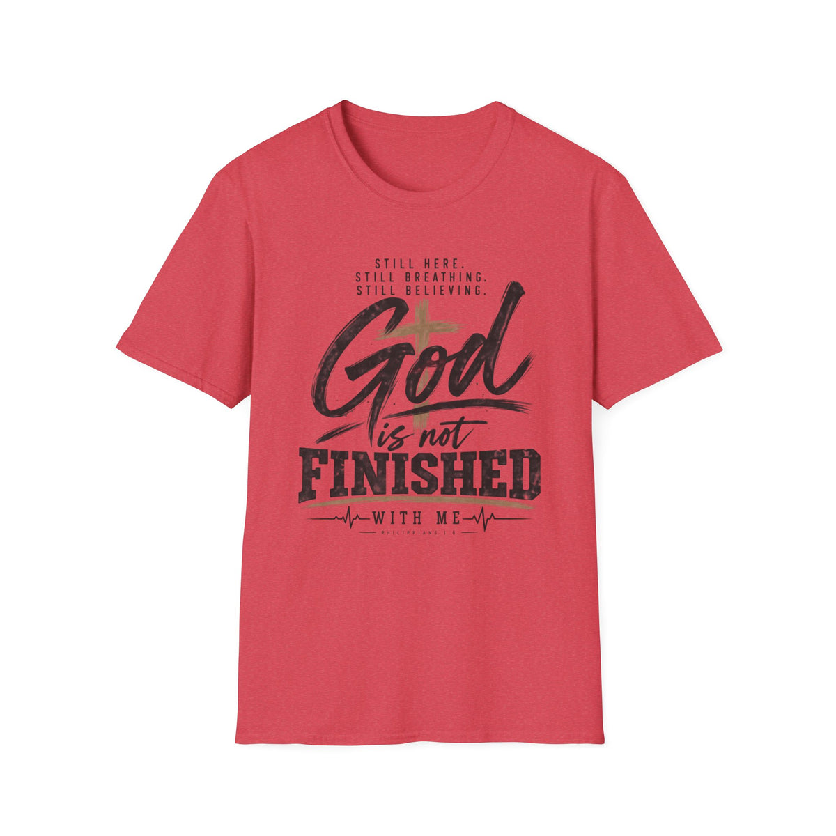 God is not finished T-Shirt