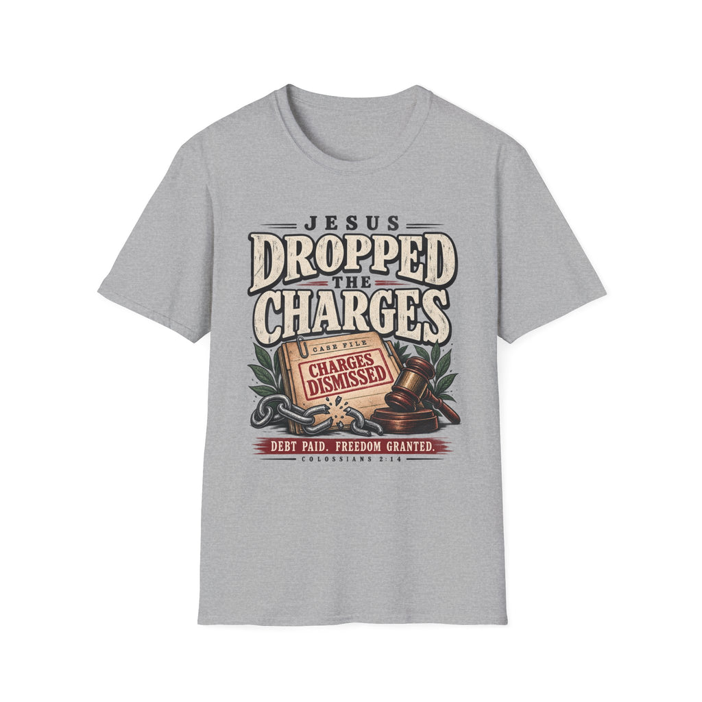Jesus dropped the charges T-Shirt