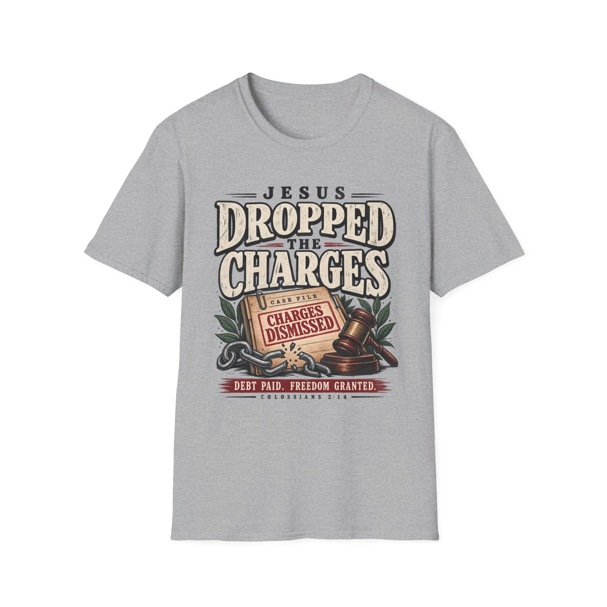 Jesus dropped the charges T-Shirt