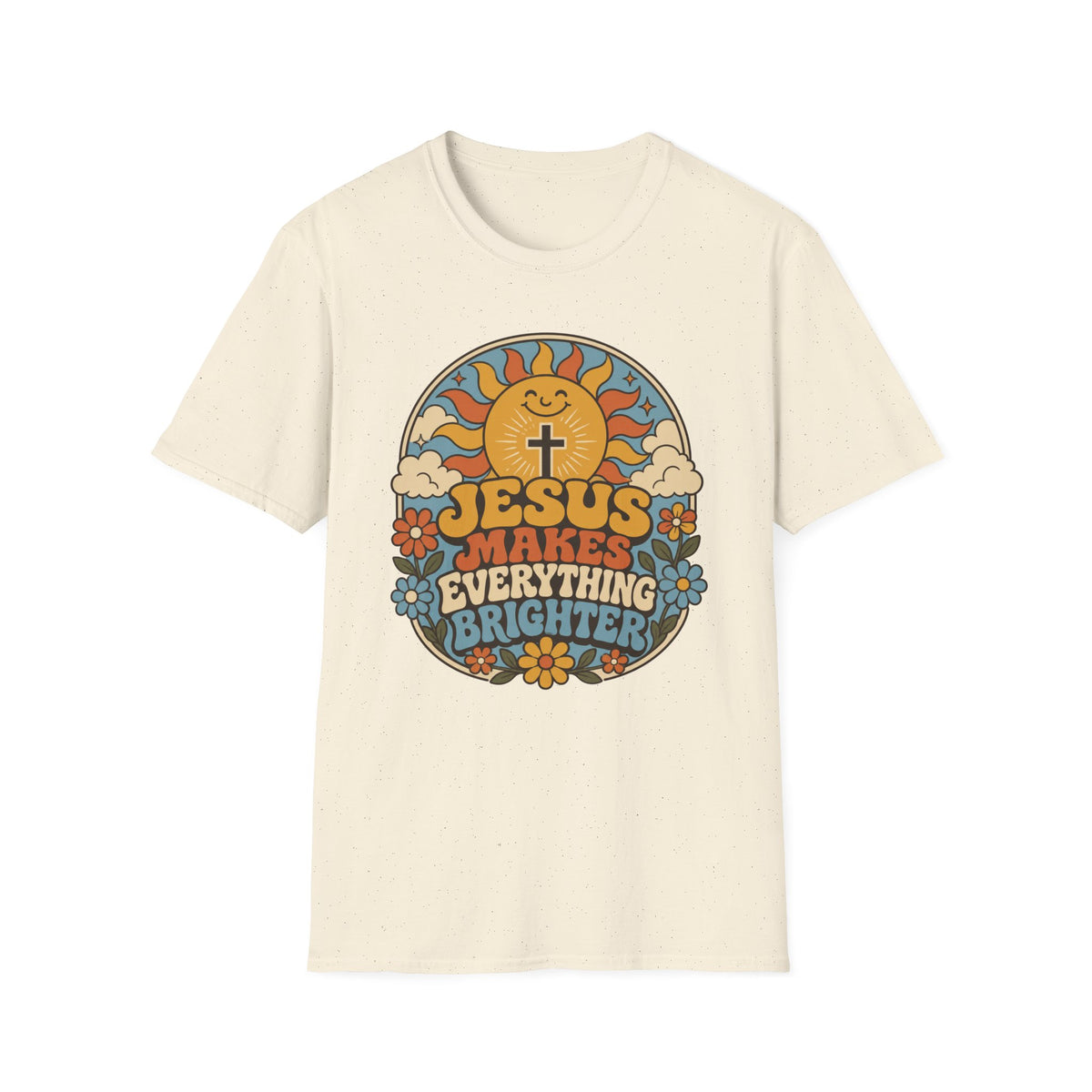 Jesus makes everything brighter T-Shirt