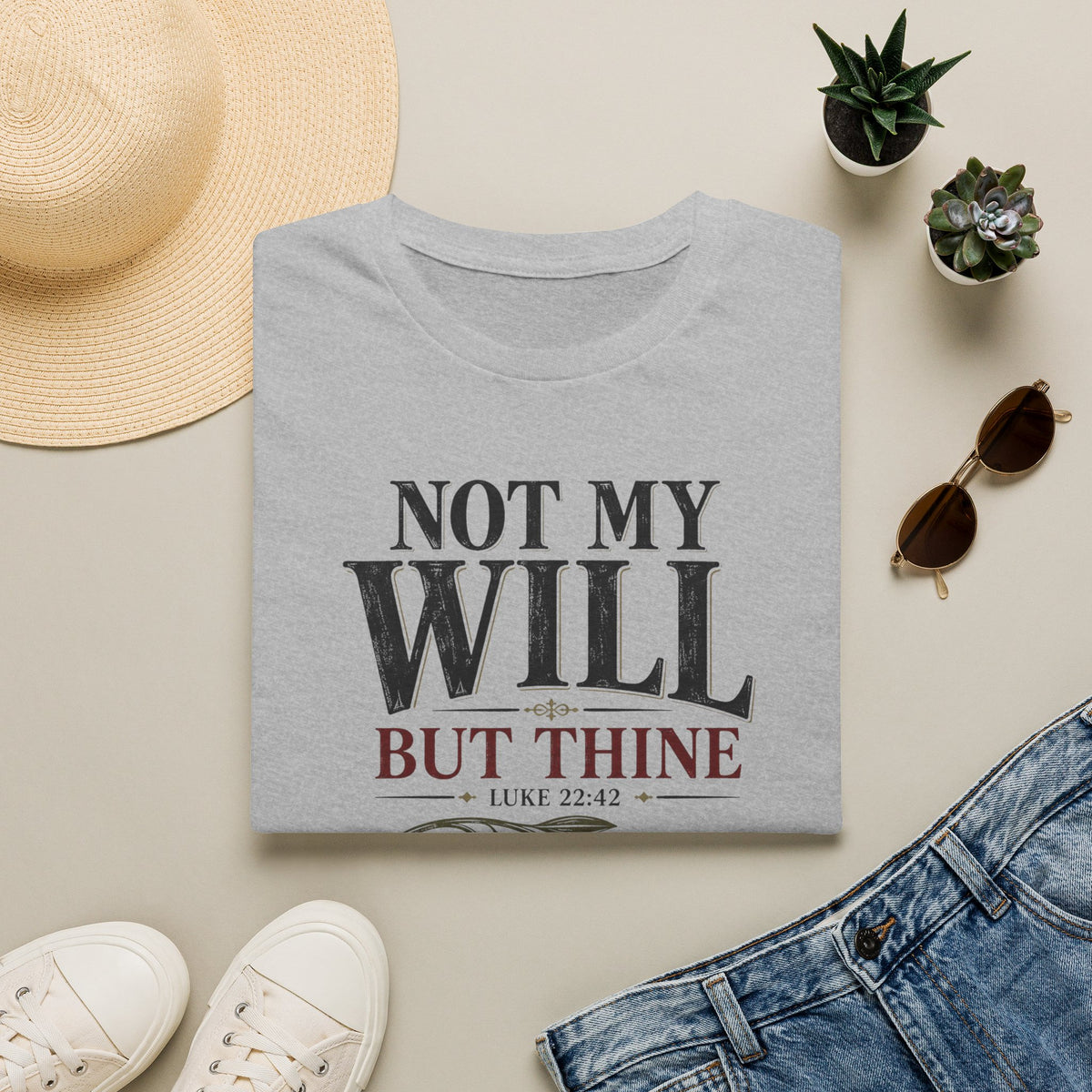 Not my will but Thine T-Shirt