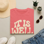 It is Well T-Shirt