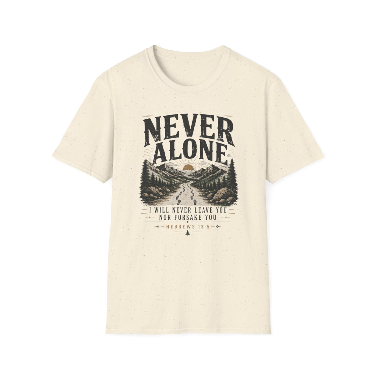 Never Alone T-Shirt