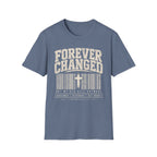 Forever Changed T-Shirt