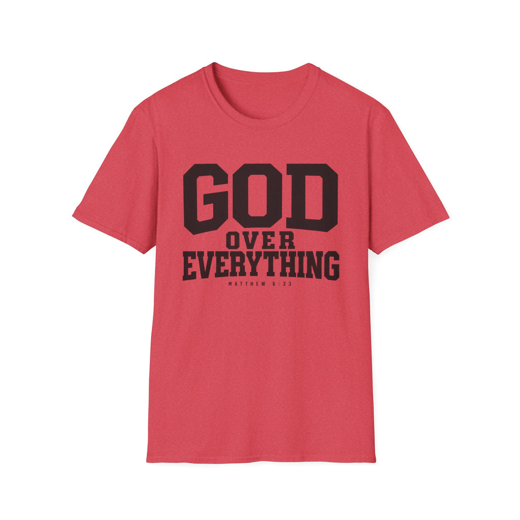 God over everything T-Shirt