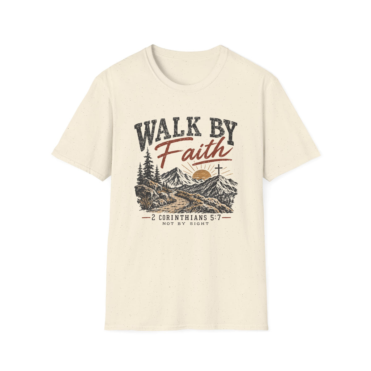 Walk by Faith T-Shirt