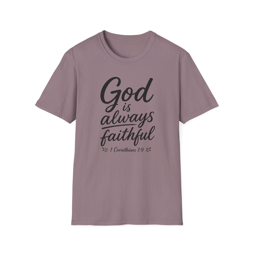 God is always faithful T-Shirt