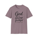 God is always faithful T-Shirt