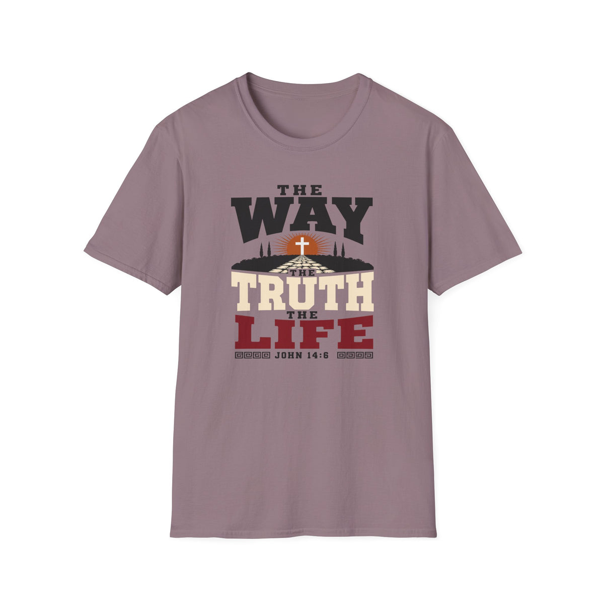 The Way the Truth the Life T-Shirt