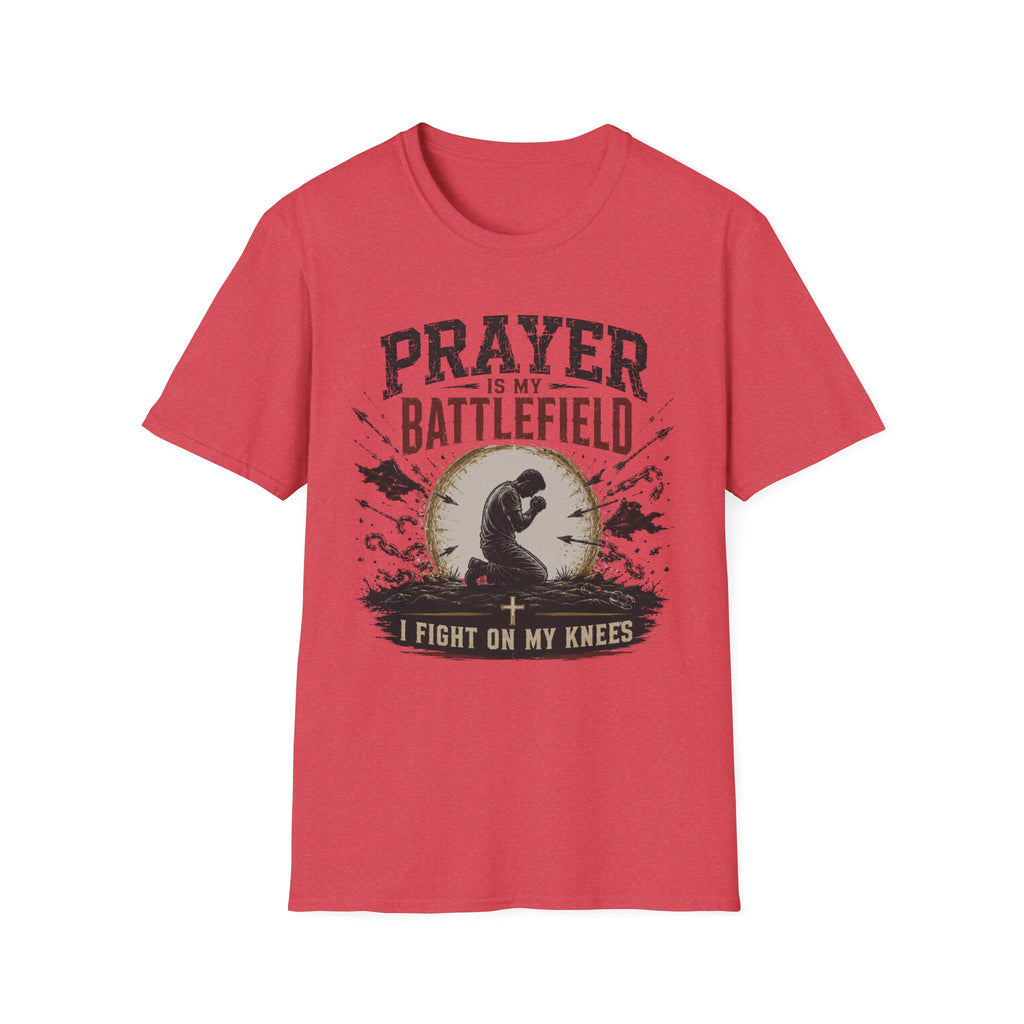 Prayer is my Battlefield T-Shirt