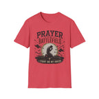 Prayer is my Battlefield T-Shirt