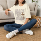 Made for more T-Shirt
