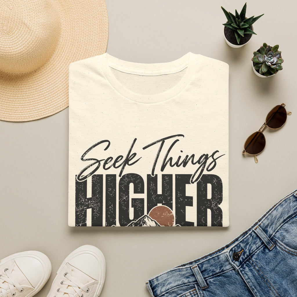 Seek things higher T-Shirt