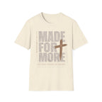Made for more T-Shirt
