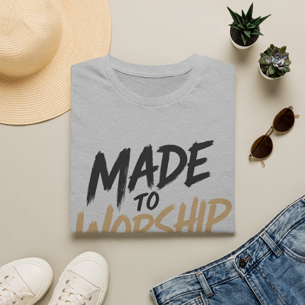 Made to Worship T-Shirt