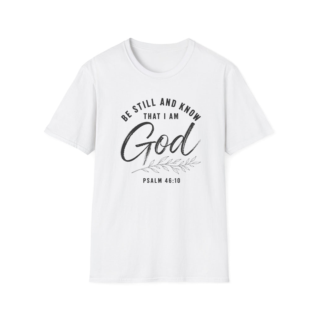 Be still and know T-Shirt