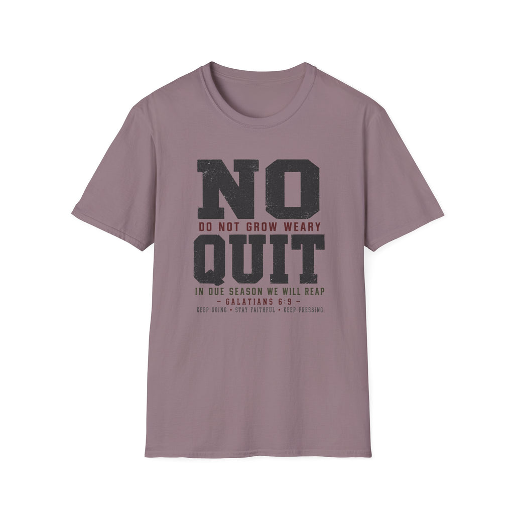 No Quit T-Shirt