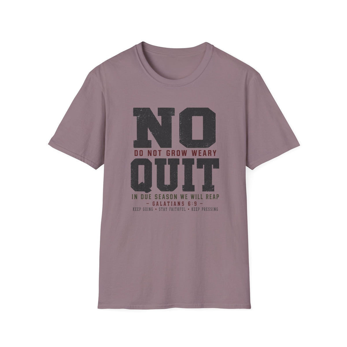No Quit T-Shirt
