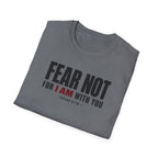 Fear Not T-Shirt