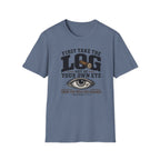 Logs before specks T-Shirt