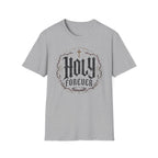 Holy Forever T-Shirt