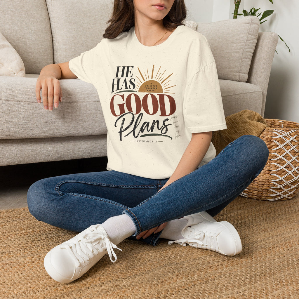 He has good plans T-Shirt