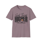 Seek things higher T-Shirt