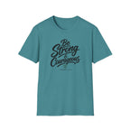 Be strong & courageous T-Shirt
