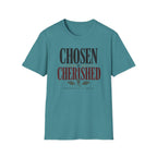 Chosen & cherished T-Shirt