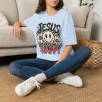 Jesus makes me happy T-Shirt