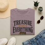Treasure worth everything T-Shirt