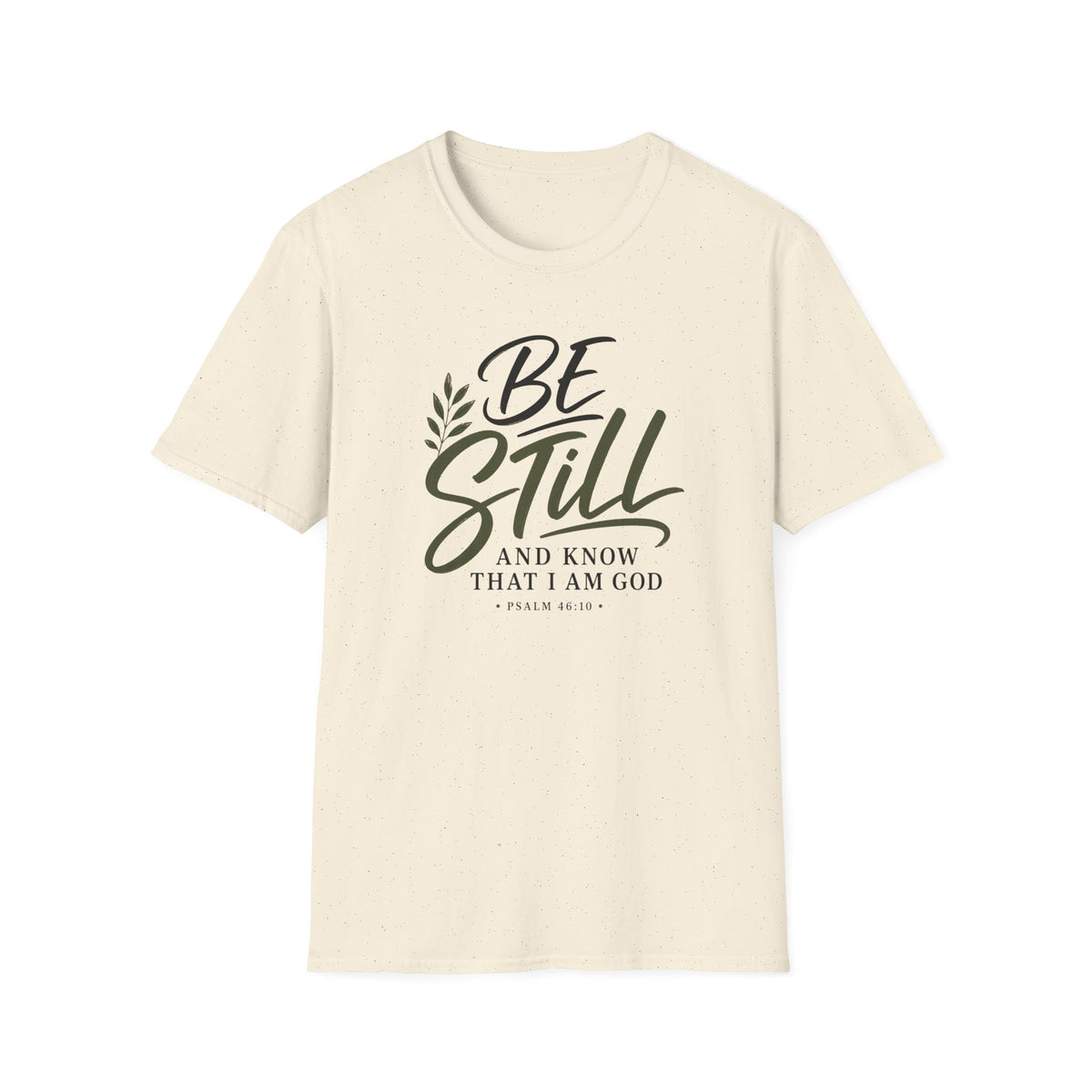 Be still & know T-Shirt