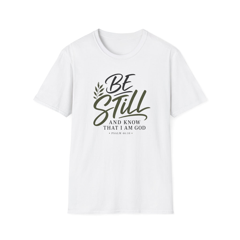 Be still & know T-Shirt