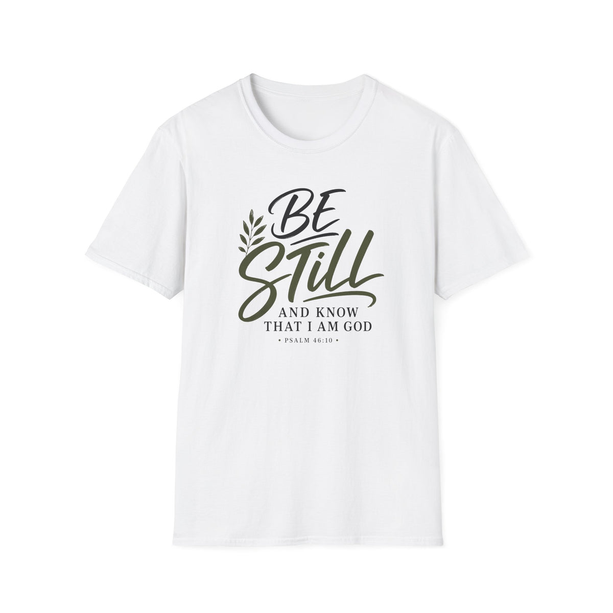 Be still & know T-Shirt