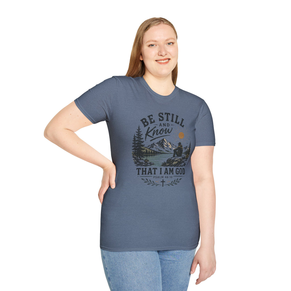 Be Still and Know T-Shirt