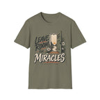 Leave room for miracles T-Shirt