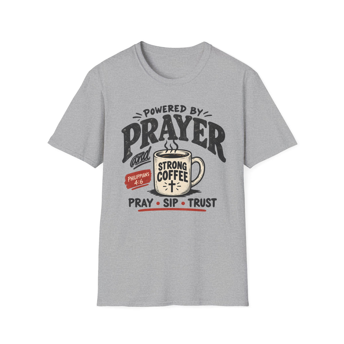 Powered by prayer T-Shirt