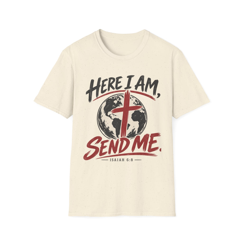 Here I am Send me T-Shirt