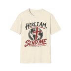 Here I am Send me T-Shirt