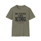 One purpose one King T-Shirt