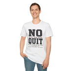 No Quit T-Shirt