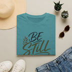 Be still & know T-Shirt