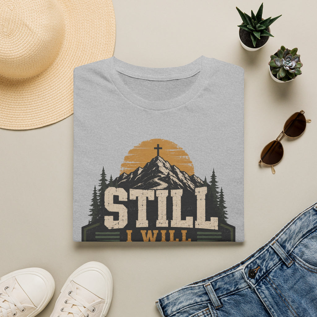 Still I will trust T-Shirt