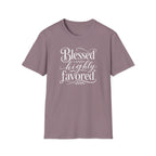 Blessed & highly favored T-Shirt