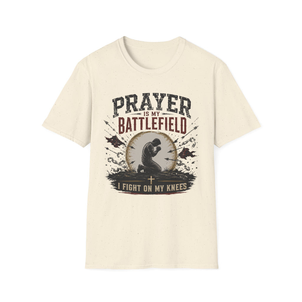 Prayer is my Battlefield T-Shirt
