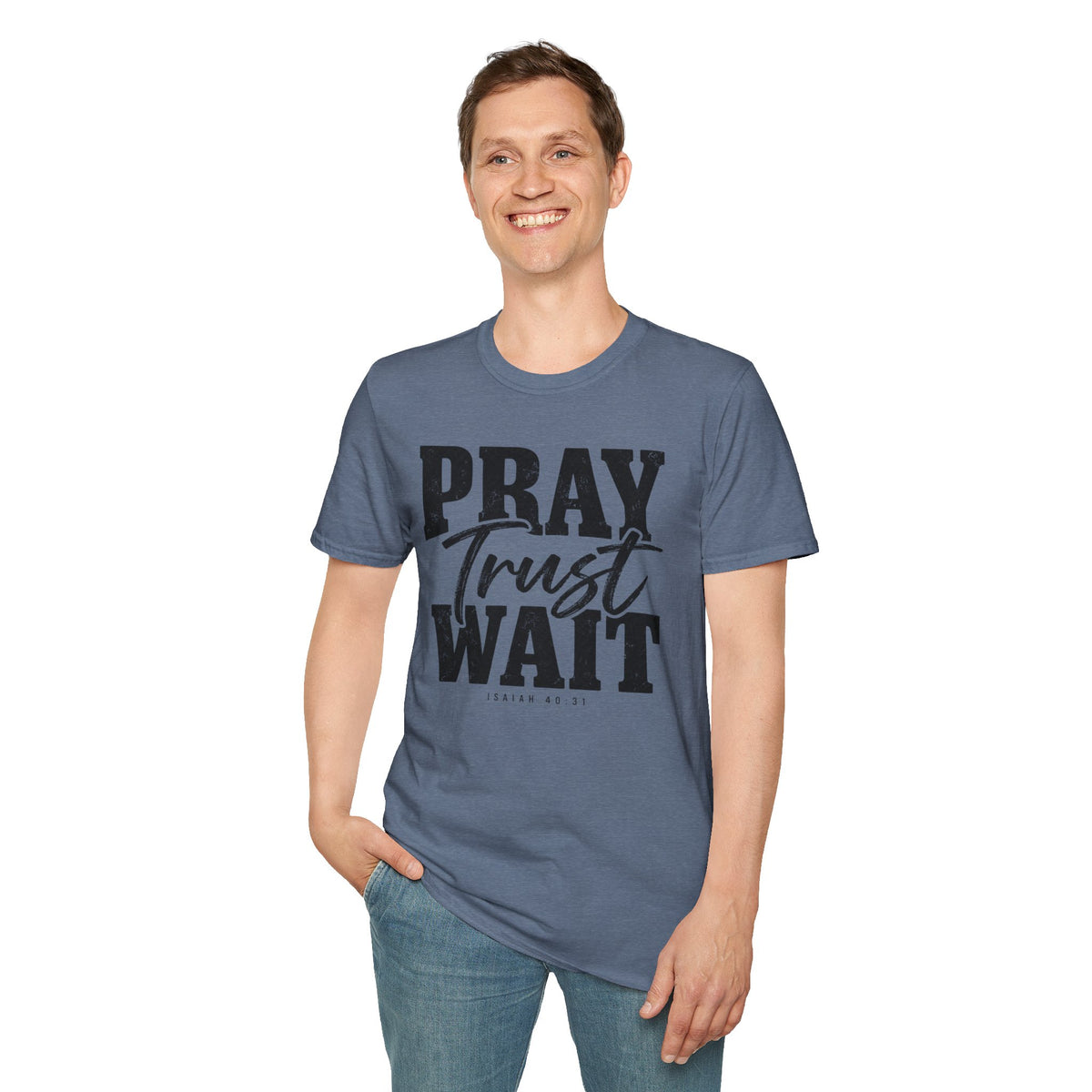 Pray Trust Wait T-Shirt