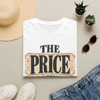 Price has been paid T-Shirt