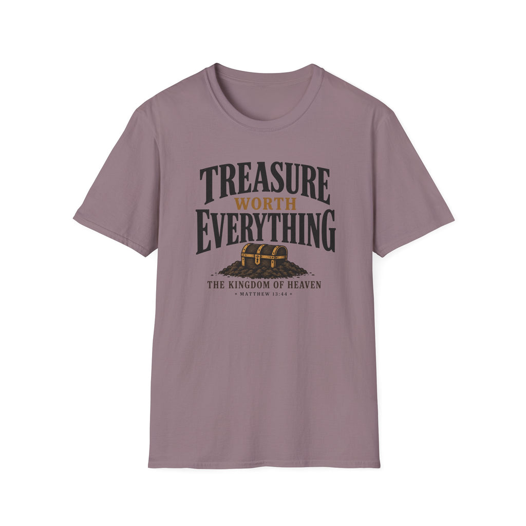 Treasure worth everything T-Shirt